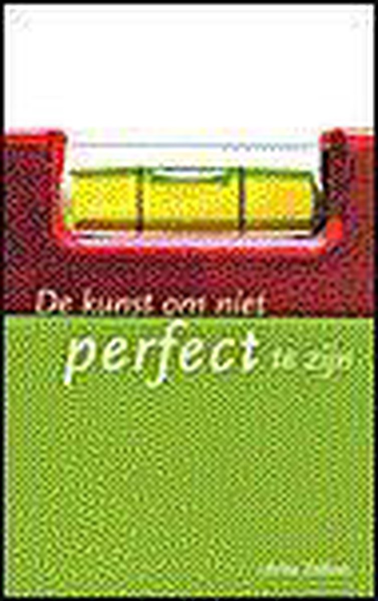 De kunst om niet perfect te zijn