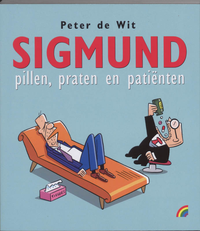 Sigmund. Pillen, praten, patiënten / Rainbow pocketboeken / 926