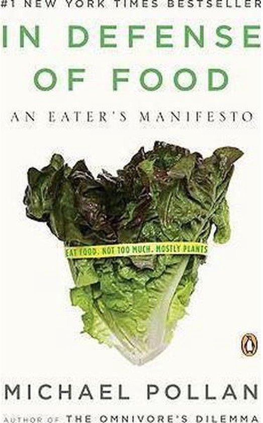 In Defense Of Food