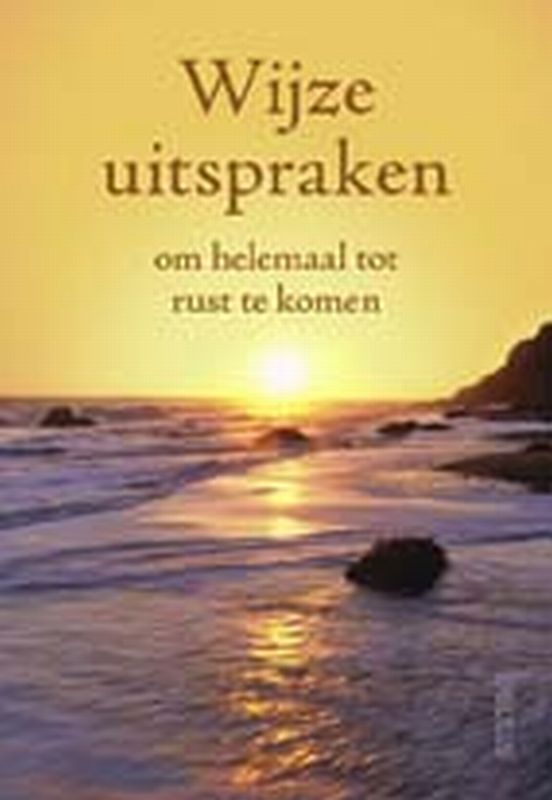 boekenbalie_9789044710694_cover Wijze uitspraken om helemaal tot rust te komen