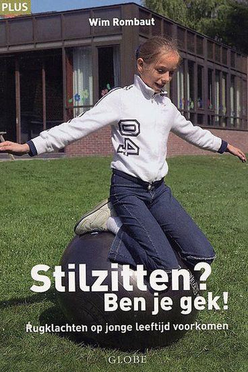 Stilzitten? Ben je gek! / Plus