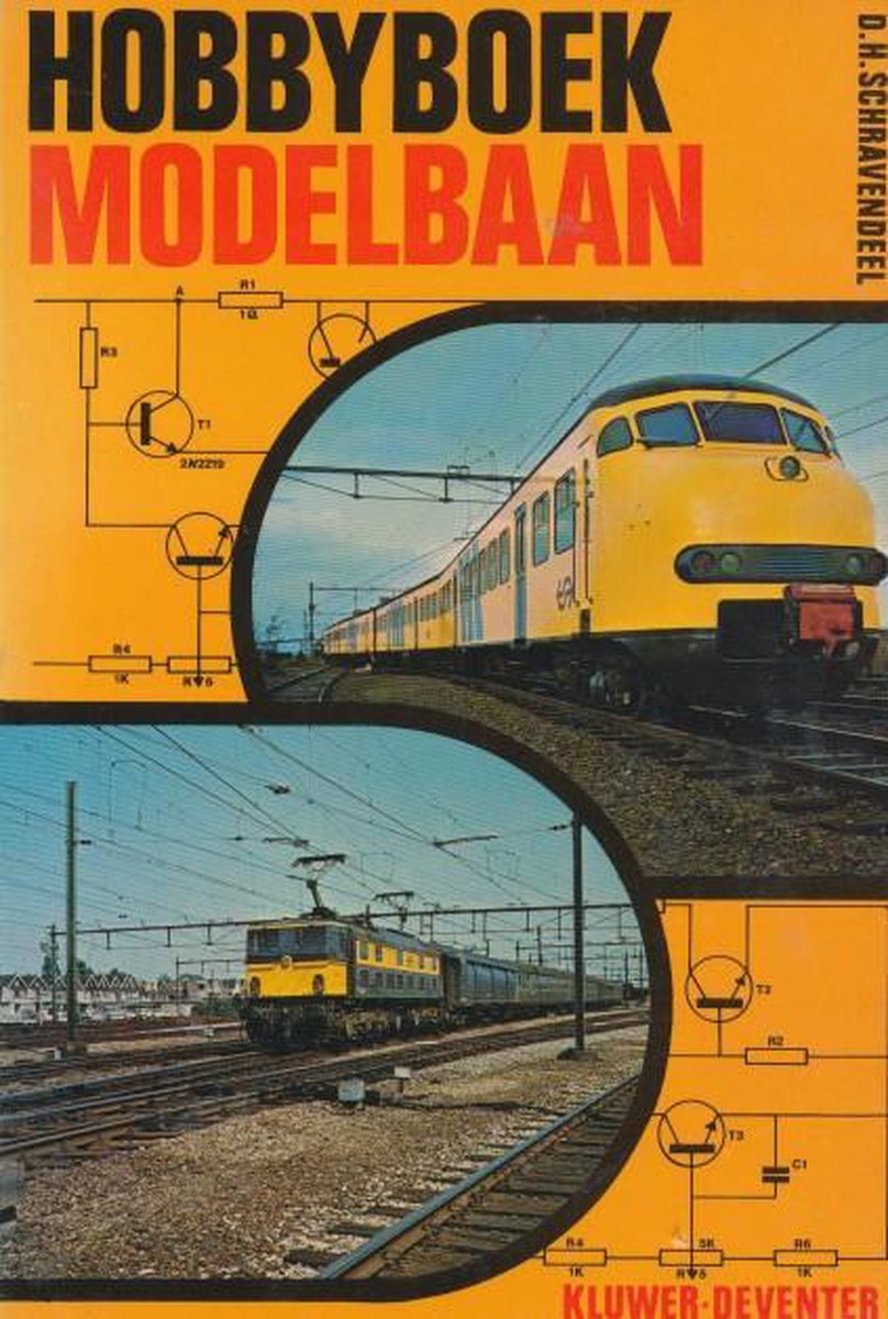Hobbyboek modelbaan. Praktische schakelingen voor het modelspoorwegbedrijf.