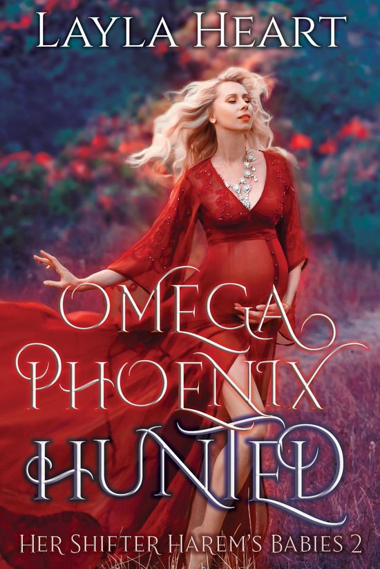 Omega Phoenix: Hunted / Her Shifter Harem's Babies / 2