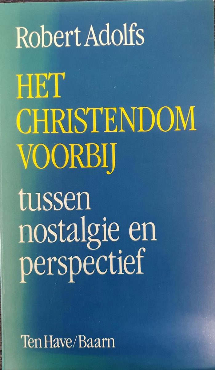 Christendom voorbij - tussen nostalgie en perspectief