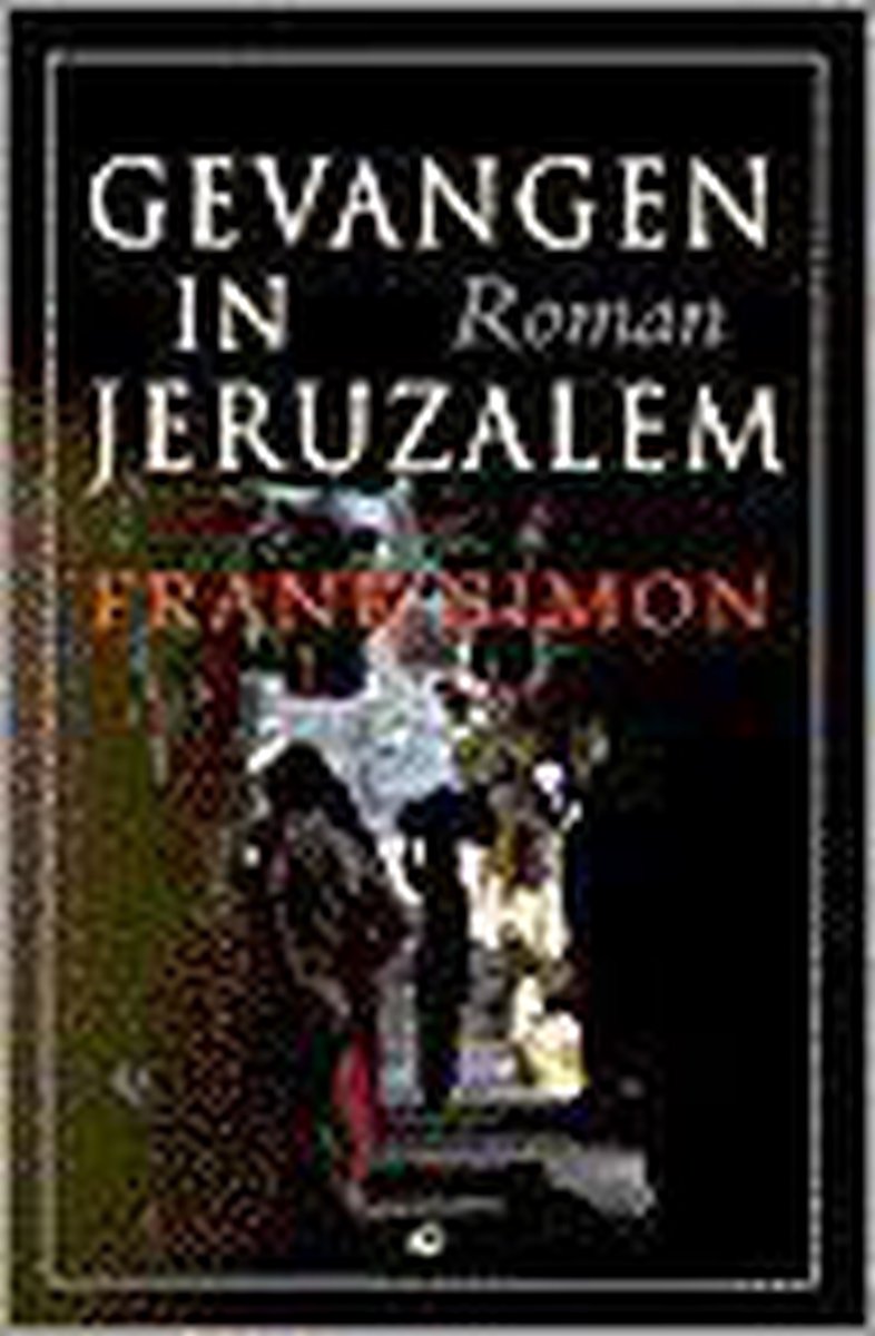 boekenbalie_9789061405849_cover Gevangen in Jeruzalem