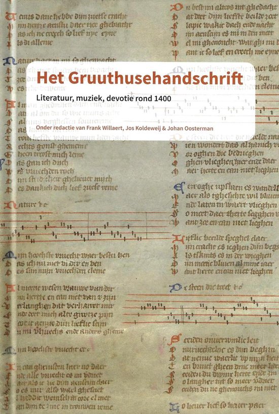 Het Gruuthusehandschrift / Studies op het gebied van de oudere Nederlandse letterkunde / 0