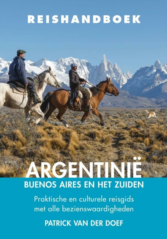 Argentinië – Buenos Aires en het zuiden / Reishandboek
