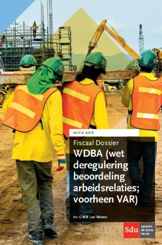 WDBA (Wet deregulering beoordeling arbeidsrelaties) / Fiscaal Dossier