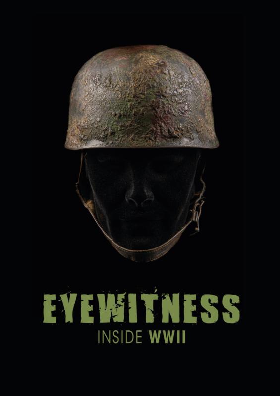 EYEWITNESS INSIDE WWII / EYEWITNESS INSIDE WWII / 1