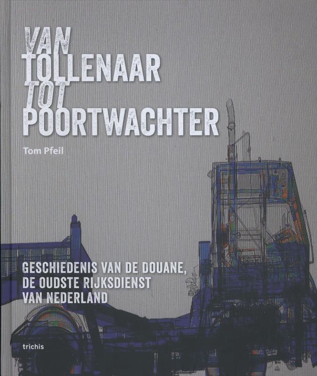 Van tollenaar tot poortwachter