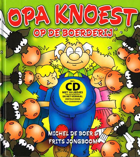 F. Jongboom Opa Knoest Op De Boerderij thumbnail