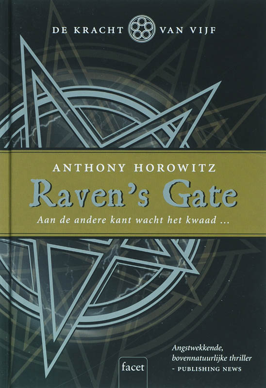 De kracht van vijf 1 -  Raven's Gate 1 Raven's Gate