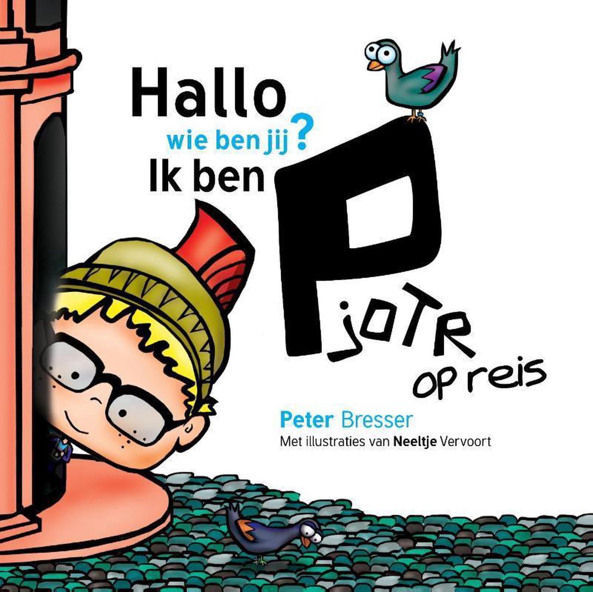 boekenbalie_9789490840020_cover Hallo, wie ben jij? Ik ben Pjotr op reis