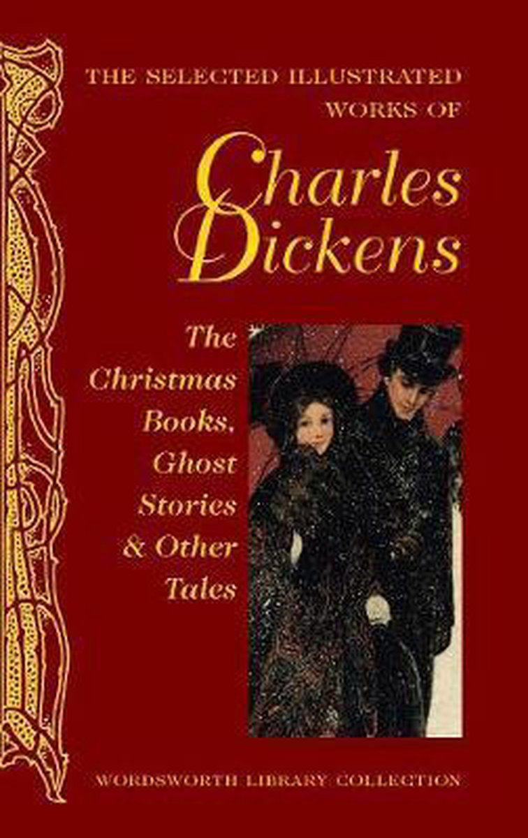 The Selected Illustrated Works of Charles Dickens