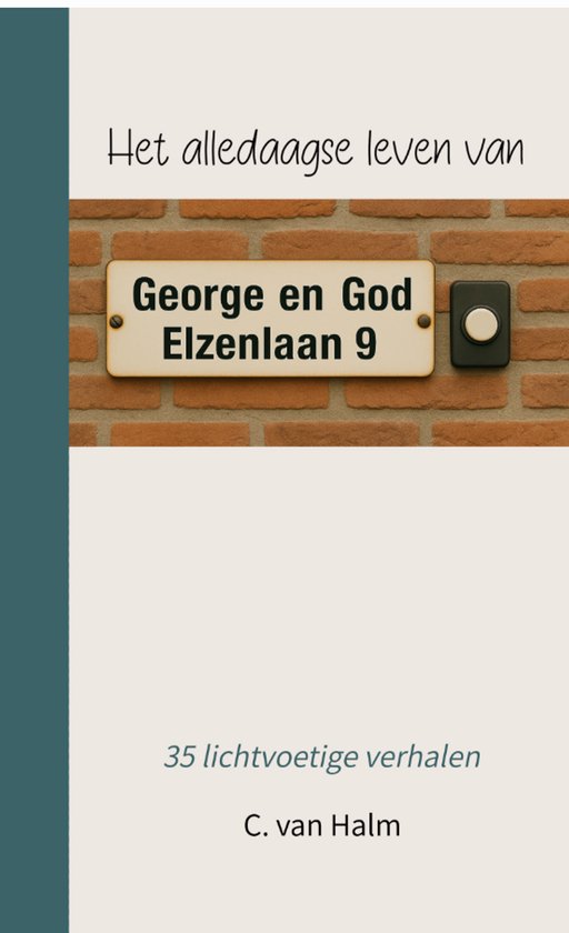 Het alledaagse leven van George en God, Elzenlaan 9