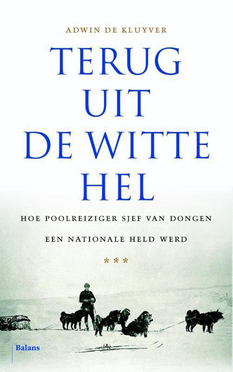 Adwin de Kluyver Terug Uit De Witte Hel thumbnail