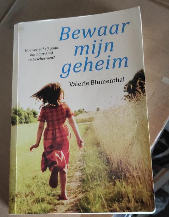 Bewaar Mijn Geheim. - Valerie Blumenthal.