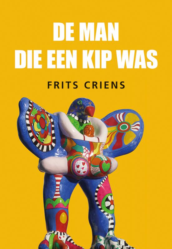 De man die een kip was