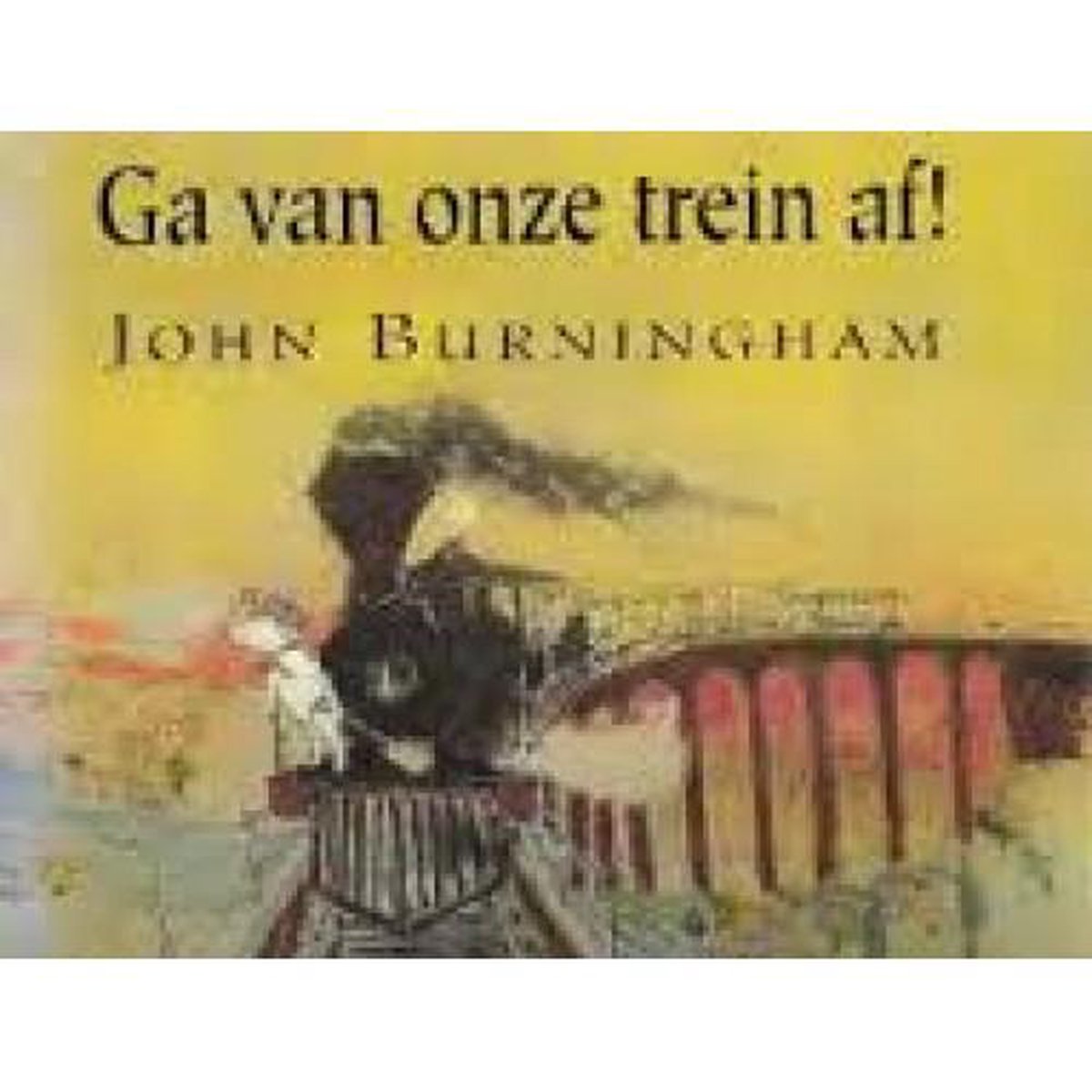 Ga van onze trein af !