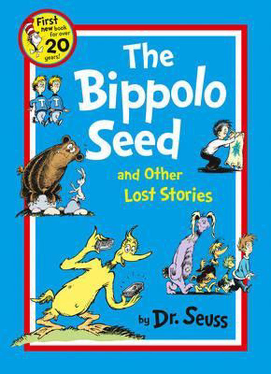 The Bippolo Seed and Other Lost Stories (Dr. Seuss)