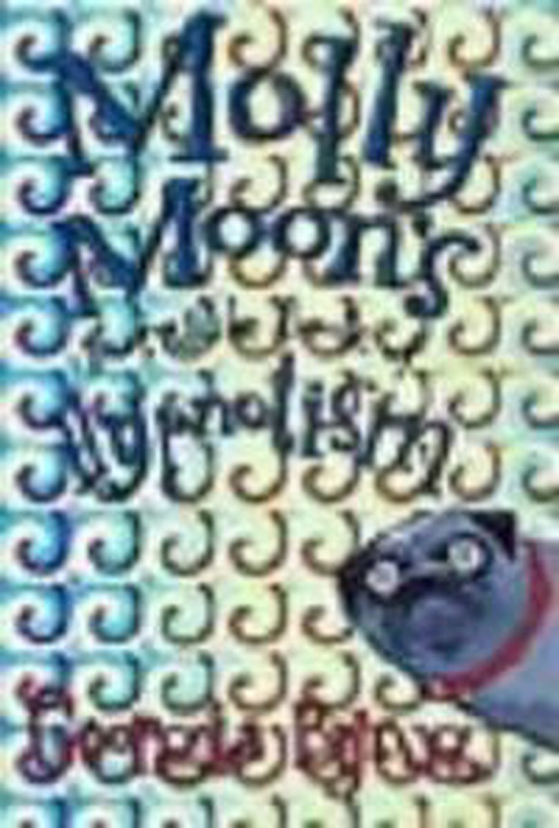 Molly Moon'S Ongelooflijke Hypnoseboek