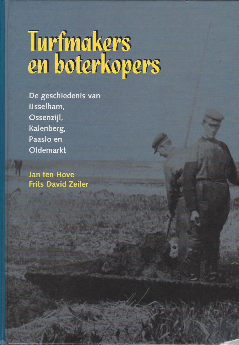 Turfmakers en boterkopers / Publicaties van de IJsselacademie / 93