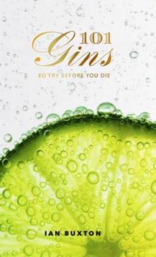 Ian Buxton 101 Gins To Try Before You Die