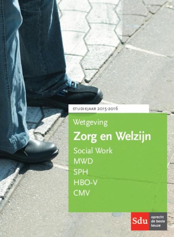 Wetgeving Zorg en Welzijn studiejaar 2015-2016