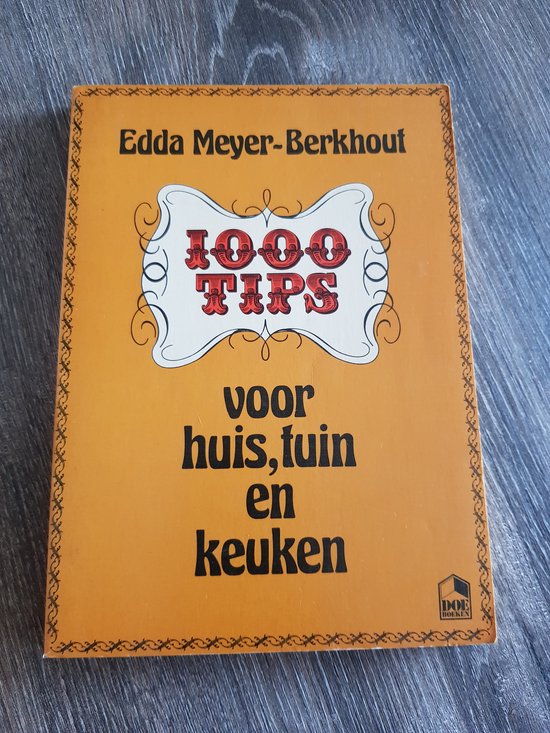 1000 tips voor huis tuin en keuken