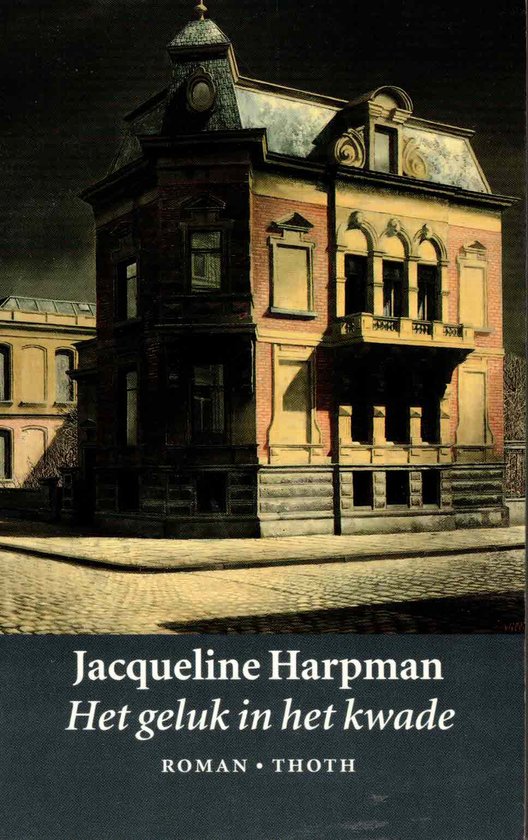 boekenbalie_9789068680928_cover Het geluk in het kwade / Ibis-reeks / 16