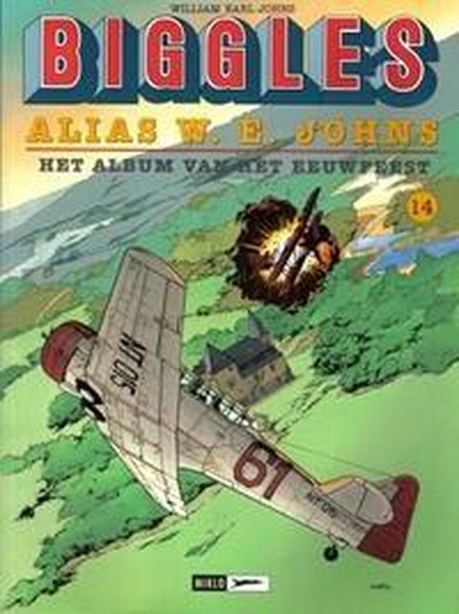 boekenbalie_9789076737010_cover Biggles, Alias W. E. Johns het album van het eeuwfeest