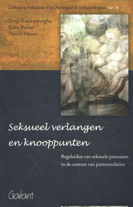 Cahiers Seksuele Psychologie & Seksuologie 6 -   Seksueel verlangen en knooppunten