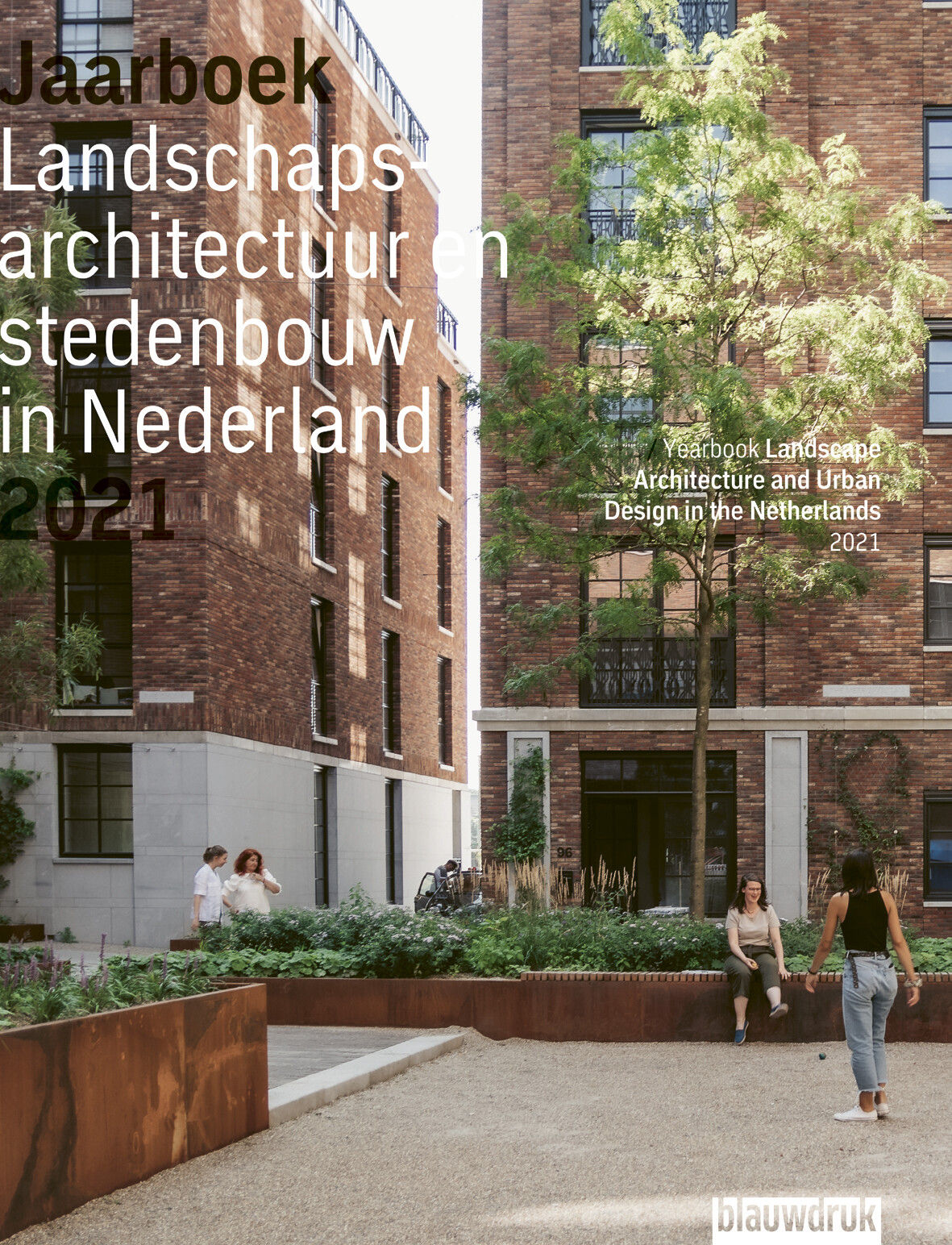 Jaarboek Landschapsarchitectuur en stedenbouw in Nederland 2021 / Jaarboek Landschapsarchitectuur en Stedenbouw in Nederland