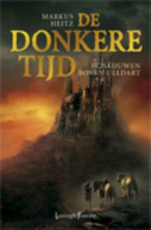 Schaduwen boven Uldart / De donkere tijd / 1