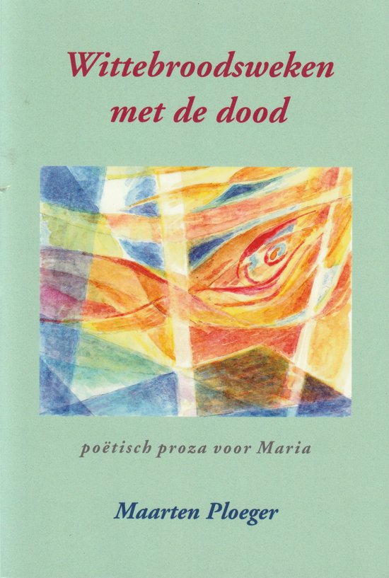Wittebroodsweken met de dood