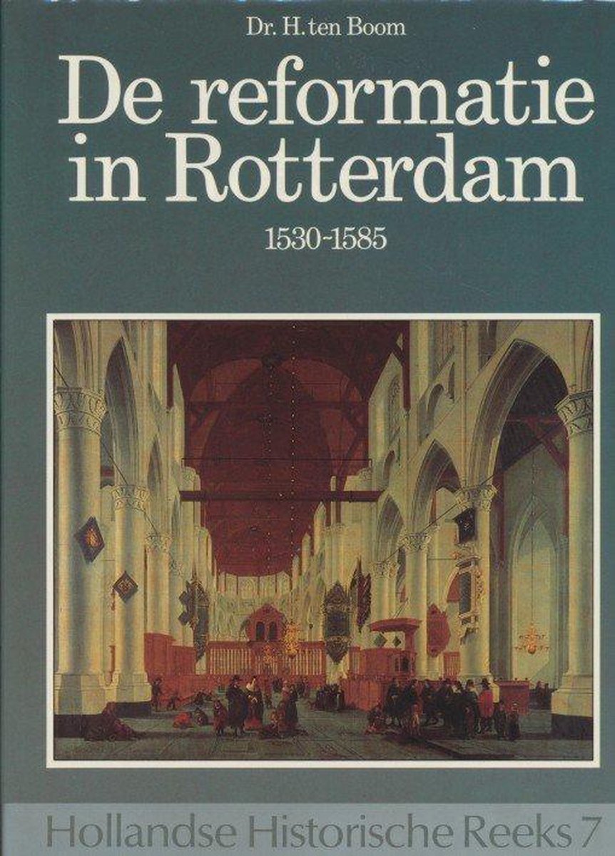 1530-1585 Reformatie in rotterdam