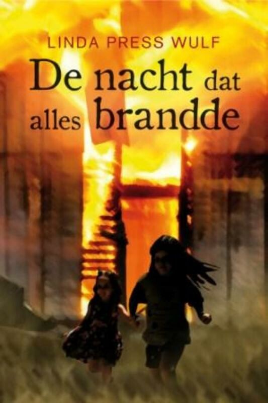 Linda P. Wulf De Nacht Dat Alles Brandde