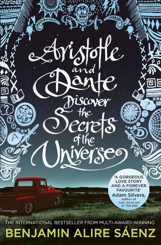 Benjamin Alire Sáenz Aristotle And Dante Discover The Secrets Of The Universe / Aristoteles & Dante / 1