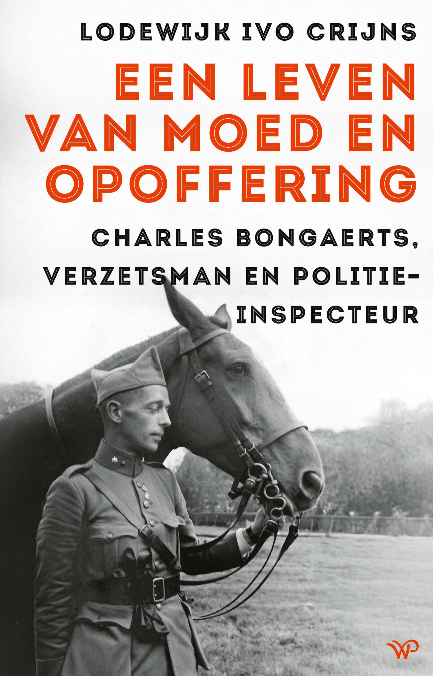 Een leven van moed en opoffering