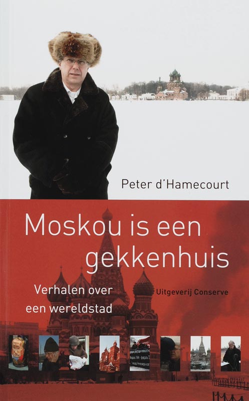 Moskou is een gekkenhuis