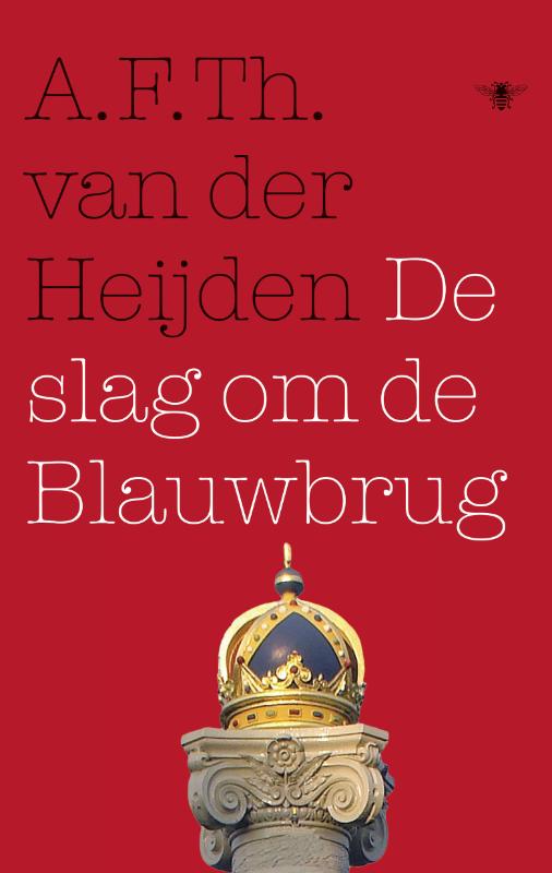 De tandeloze tijd Proloog -   De slag om de Blauwbrug