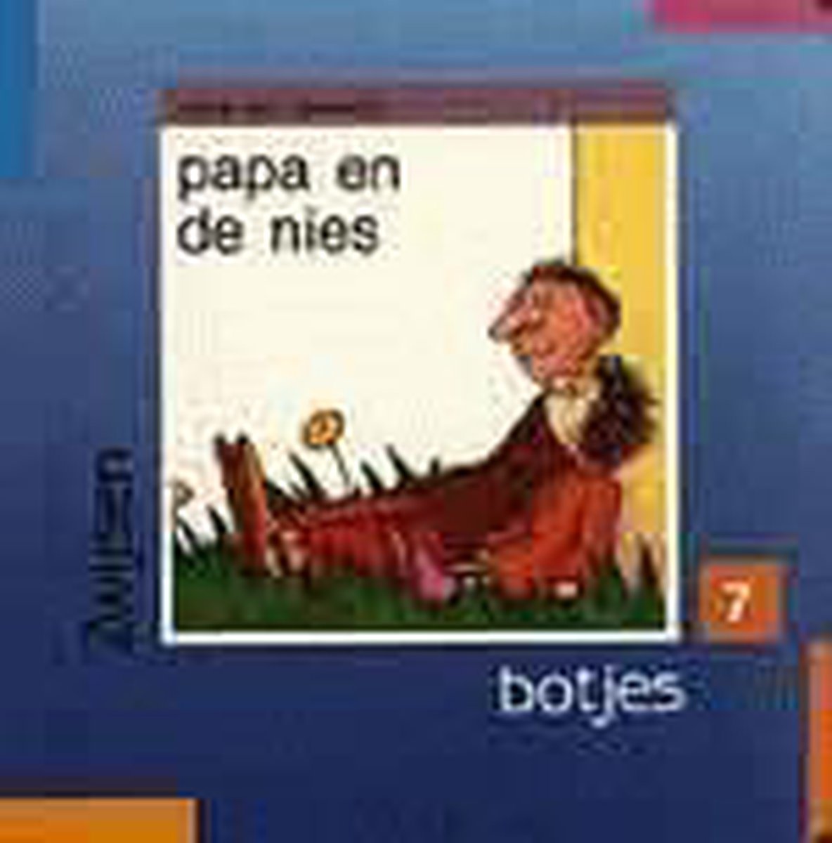 boekenbalie_9789027610171_cover Botjes serie 2 dl 07 papa en nies