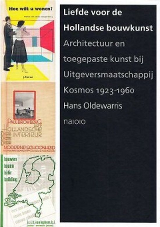 Hans Oldewarris Liefde Voor De Hollandse Bouwkunst