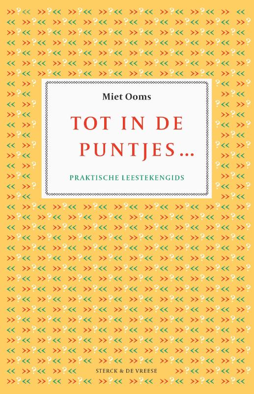Miet Ooms Tot In De Puntjes …