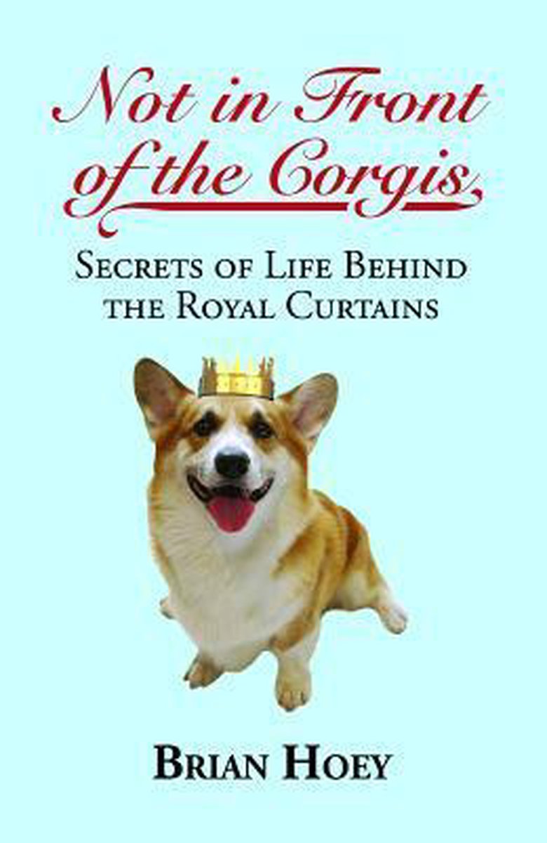 Not In Front of the Corgis