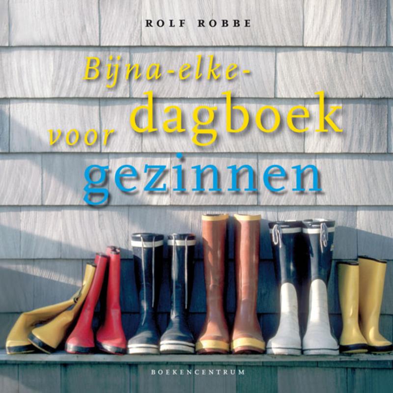 Rolf Robbe Bijna Elke Dagboek Voor Gezinnen