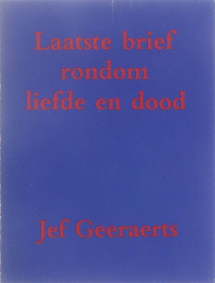 Laatste brief rondom liefde en dood. Gericht aan Eleonore Vigenon