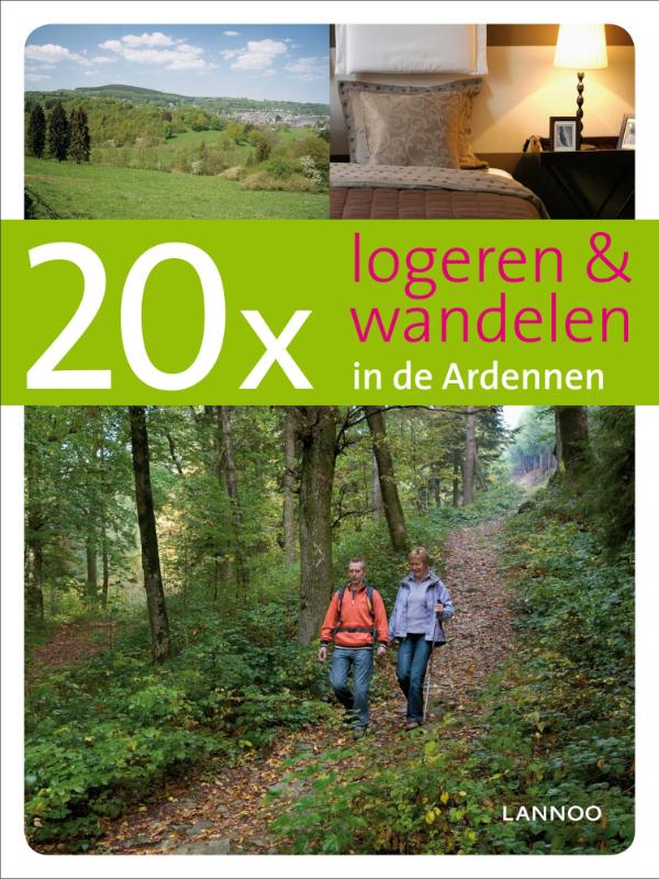 20x logeren & Wandelen in de Ardennen / 20 x gidsen