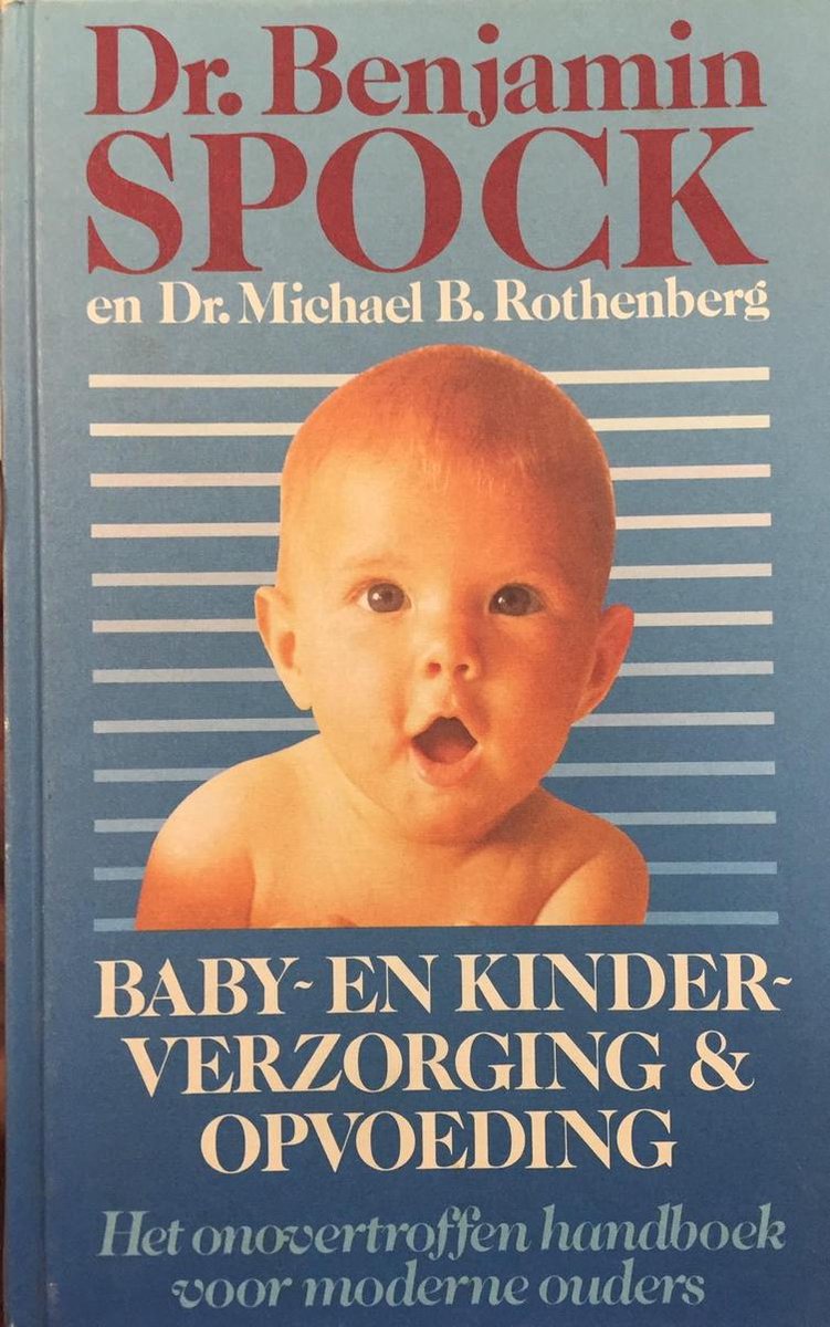 Spock Baby- En Kinderverzorging En Opvoeding