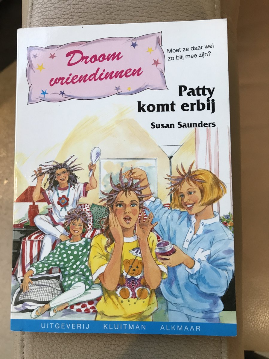 DROOMVRIENDINNEN. PATTY KOMT ERBIJ